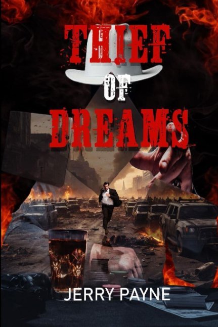 Thief of Dreams by Jerry Payne Thief of Dreams by Jerry Payne